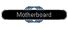 Motherboard